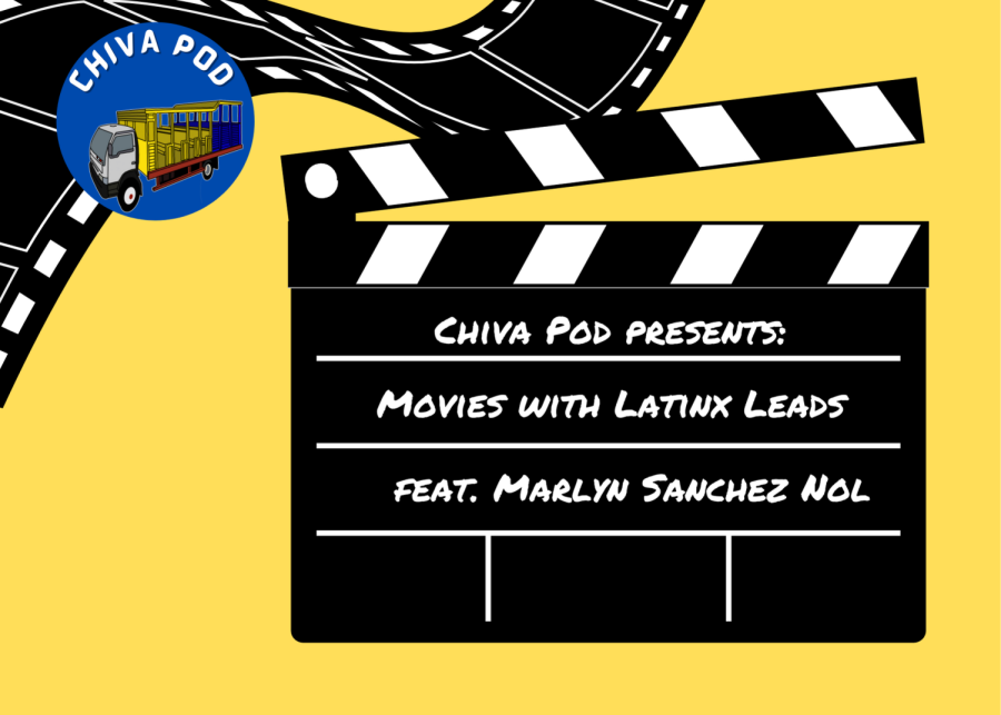 Chiva Pod: Movies with Latinx Leads